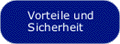 Vorteile und Sicherheit